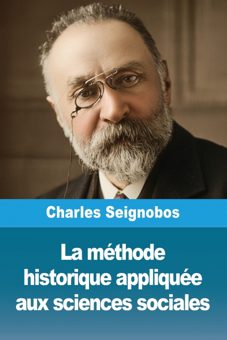 La méthode historique appliquée aux sciences sociales