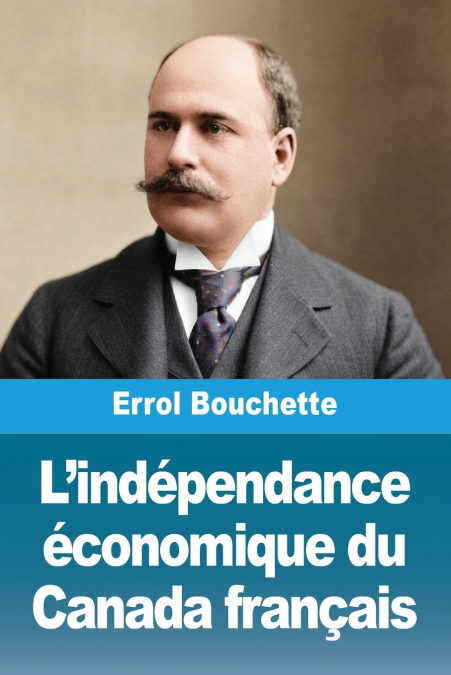 L’indépendance économique du Canada français