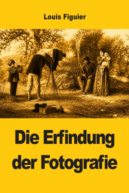 Die Erfindung der Fotografie