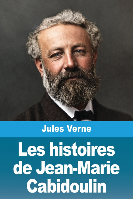 Les histoires de Jean-Marie Cabidoulin