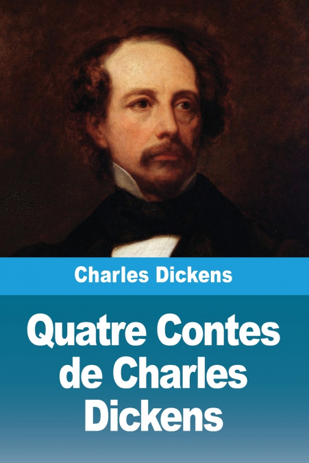Quatre Contes de Charles Dickens