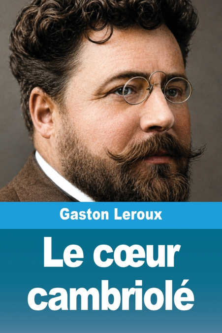 Le cœur cambriolé