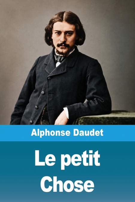 Le petit Chose