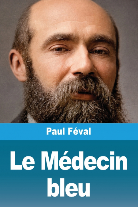 Le Médecin bleu