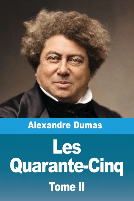 Les Quarante-Cinq