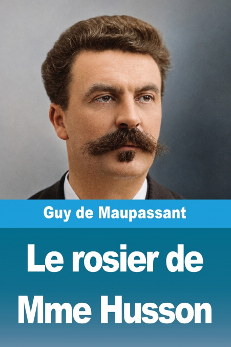 Le rosier de Mme Husson