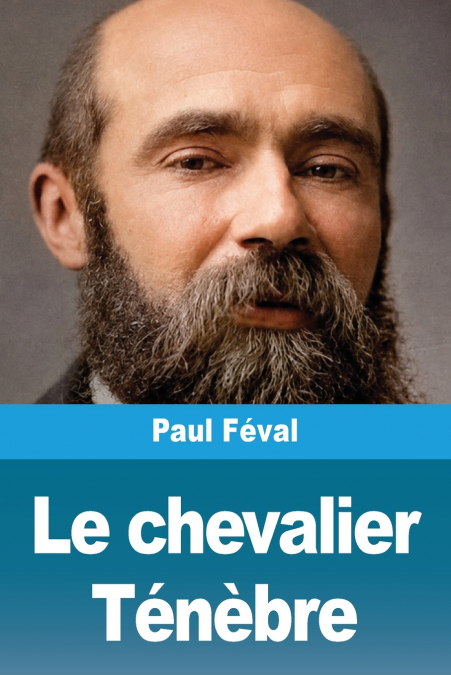 Le chevalier Ténèbre