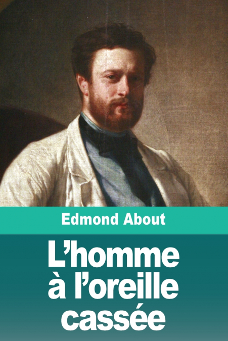 L’homme à l’oreille cassée