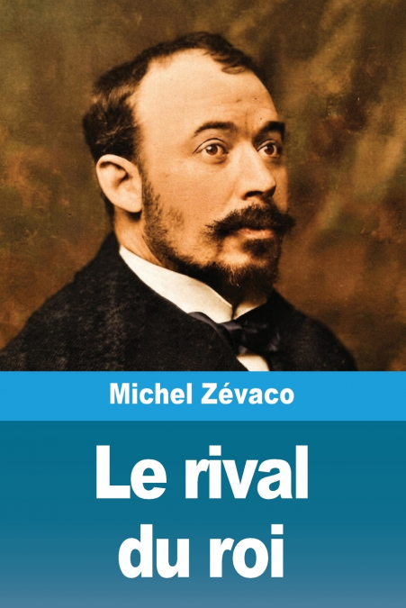 Le rival du roi