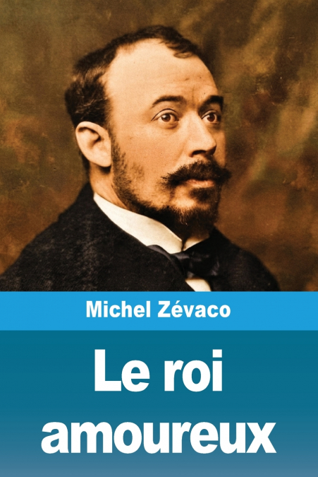 Le roi amoureux