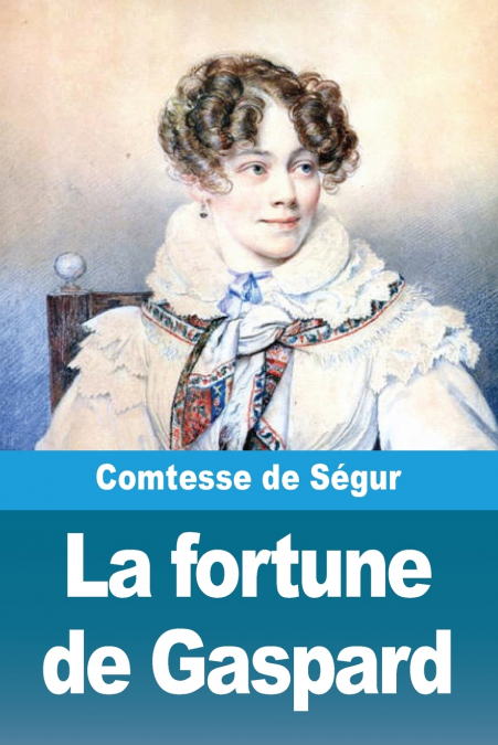 La fortune de Gaspard