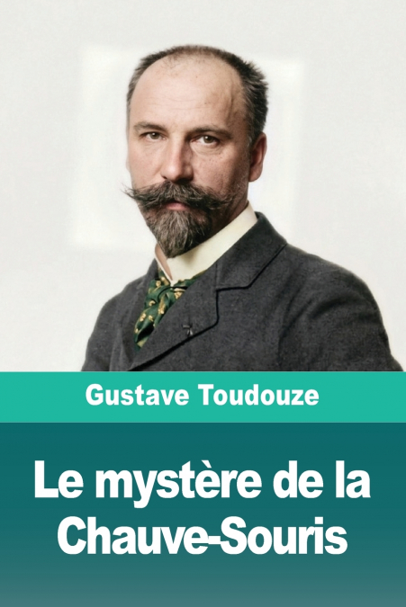 Le mystère de la Chauve-Souris