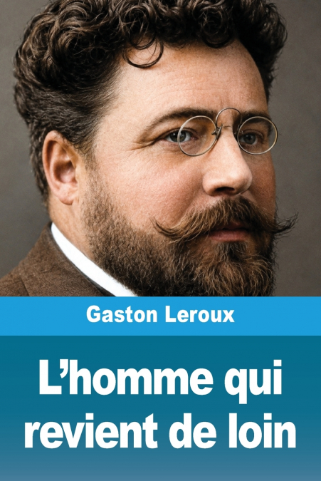 L’homme qui revient de loin