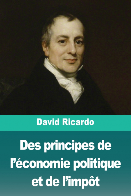 Des principes de l’économie politique et de l’impôt