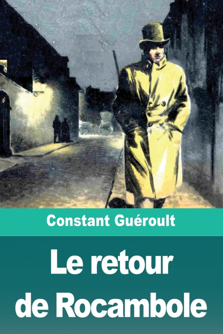 Le retour de Rocambole