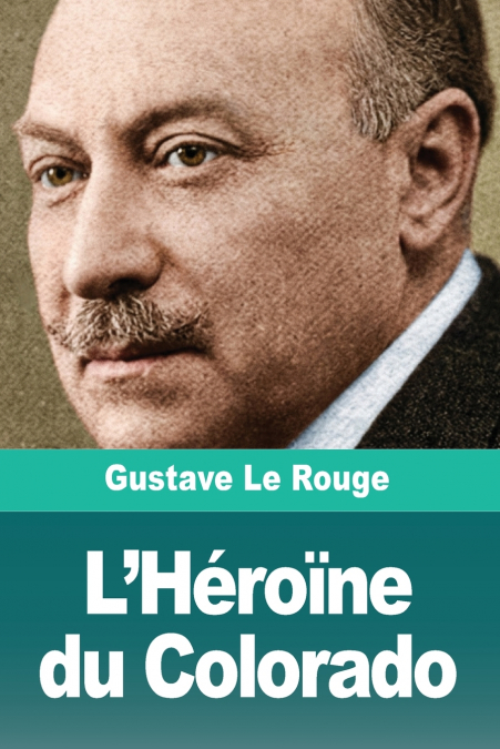 L’Héroïne du Colorado