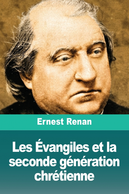 Les Évangiles et la seconde génération chrétienne