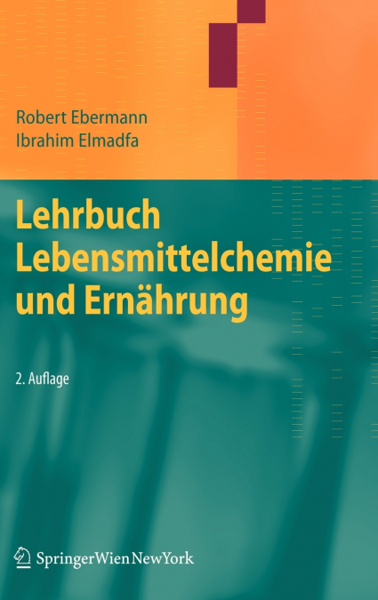 Lehrbuch Lebensmittelchemie und Ernährung