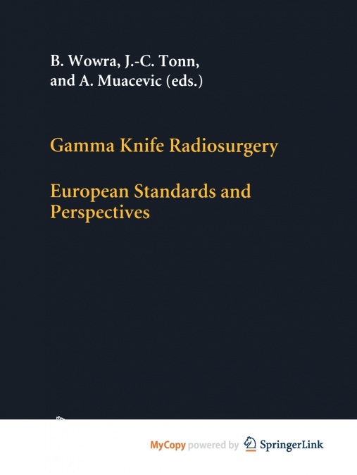 Gamma Knife Radiosurgery