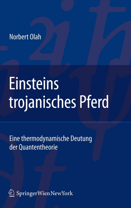 Einsteins trojanisches Pferd