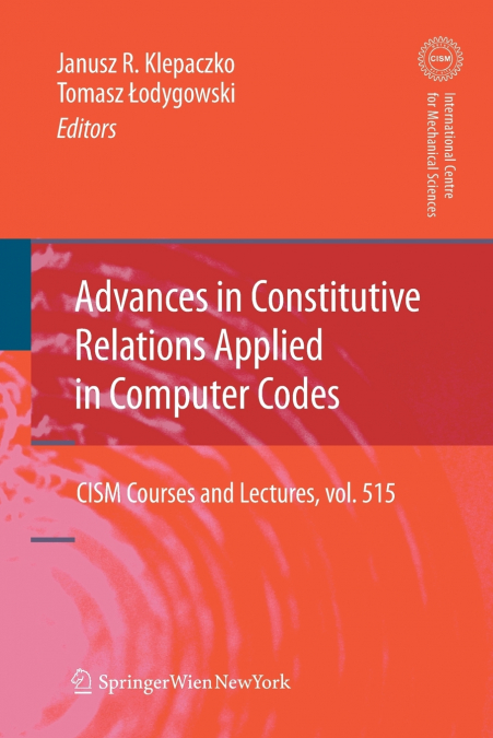 Advances in Constitutive Relations Applied in Computer Codes