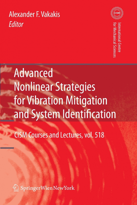 Advanced Nonlinear Strategies for Vibration Mitigation and System Identification