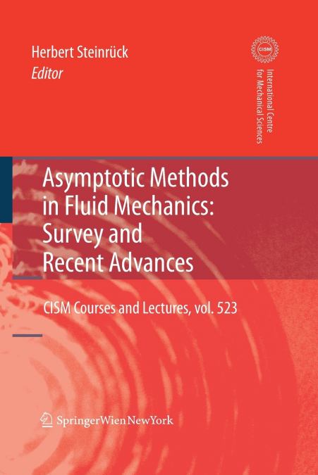 Asymptotic Methods in Fluid Mechanics