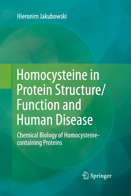 Homocysteine in Protein Structure/Function and Human Disease