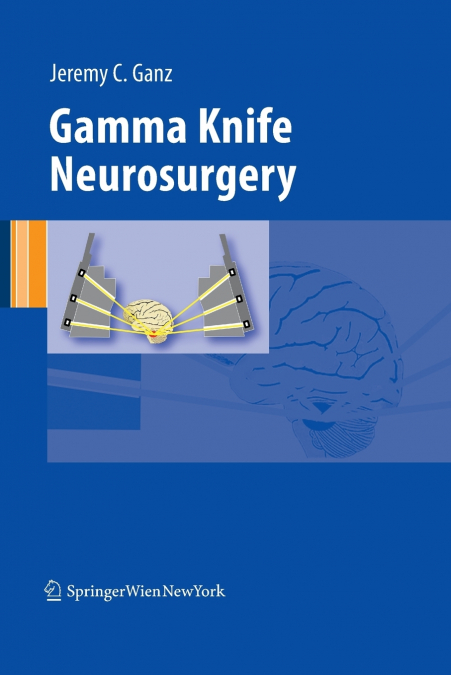 Gamma Knife Neurosurgery