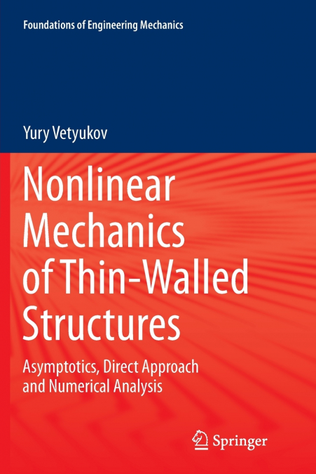 Nonlinear Mechanics of Thin-Walled Structures