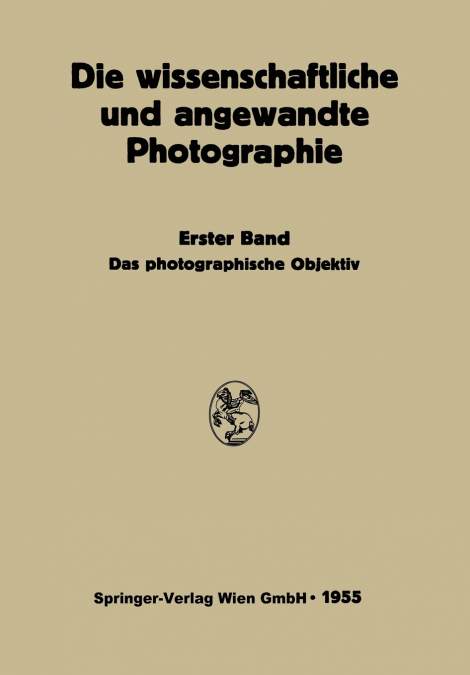 Das Photographische Objektiv