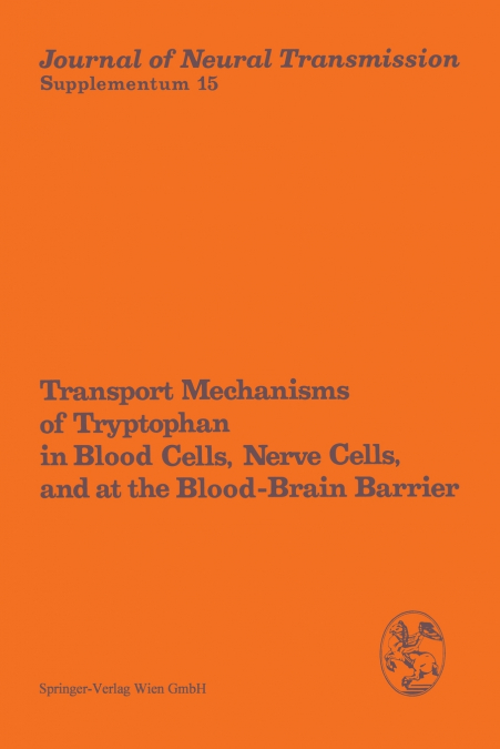 Transport Mechanisms of Tryptophan in Blood Cells, Nerve Cells, and at the Blood-Brain Barrier
