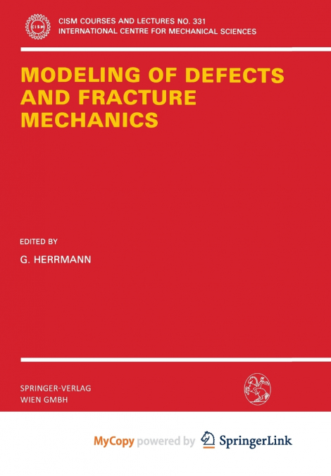 Modeling of Defects and Fracture Mechanics