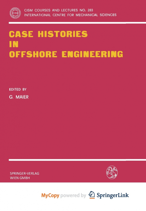Case Histories in Offshore Engineering