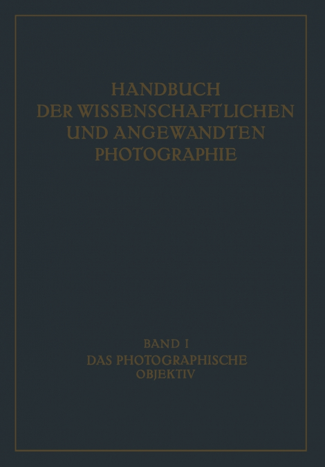 Das Photographische Objektiv