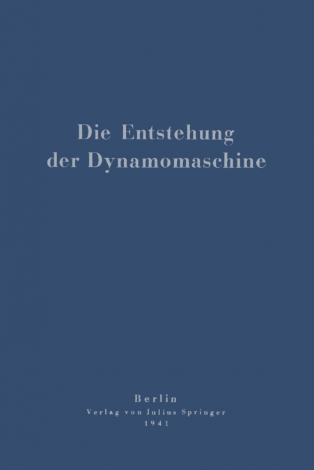 Die Entstehung Der Dynamomaschine