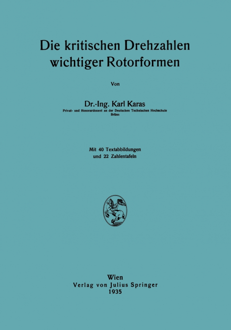 Die kritischen Drehzahlen wichtiger Rotorformen