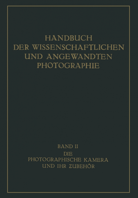Die Photographische Kamera und ihr Zubehör