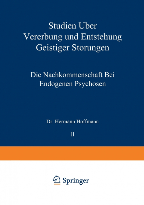 Studien über Vererbung und Entstehung Geistiger Störungen