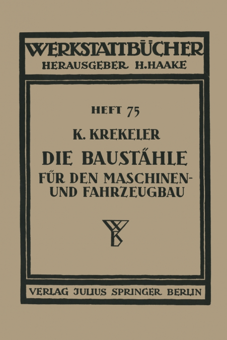 Die Baustahle Fur Den Maschinen- Und Fahrzeugbau