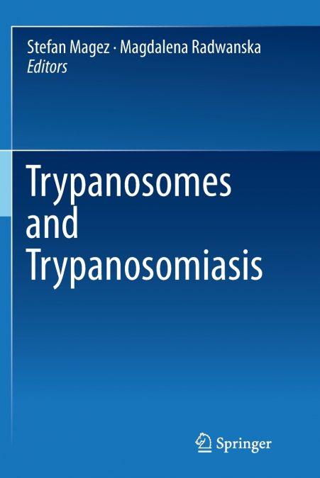 Trypanosomes and Trypanosomiasis