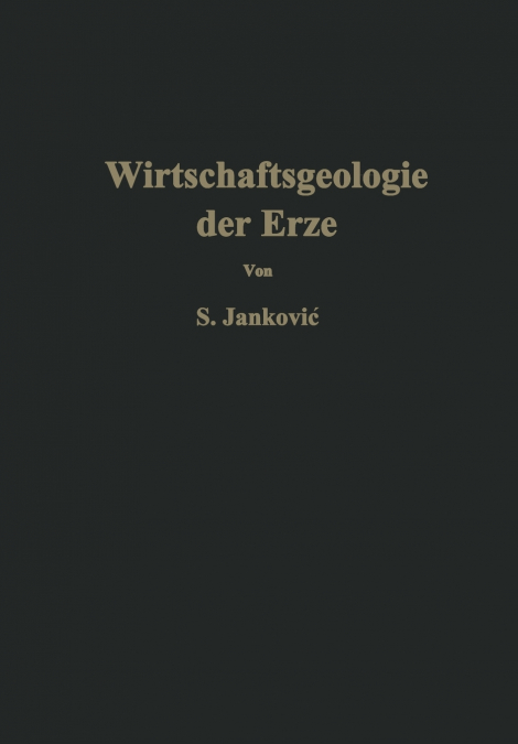 Wirtschaftsgeologie der Erze