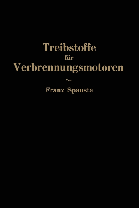 Treibstoffe für Verbrennungsmotoren