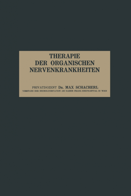 Therapie Der Organischen Nervenkrankheiten