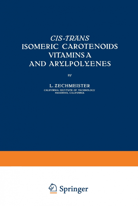 Cis-trãns Isomeric Carotenoids Vitamins A and Arylpolyenes
