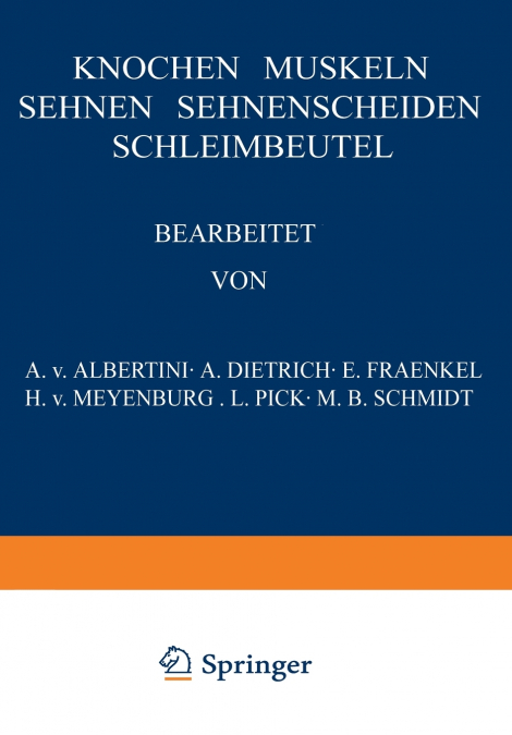 Knochen . Muskeln Sehnen . Sehnenscheiden Schleimbeutel