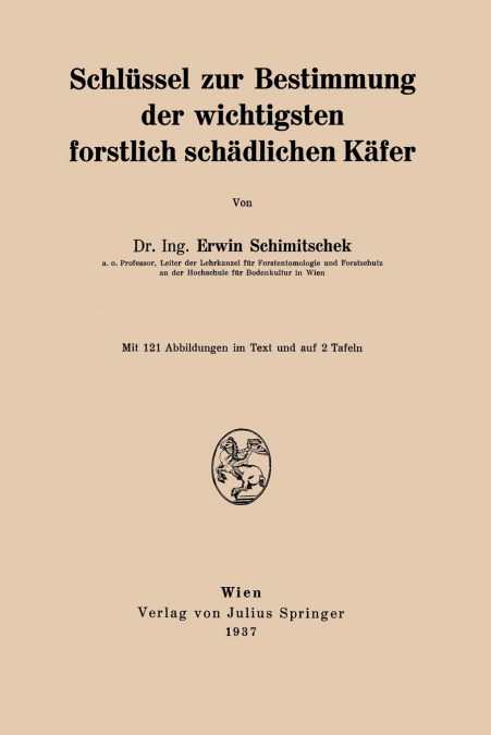 Schlüssel zur Bestimmung der wichtigsten forstlich schädlichen Käfer