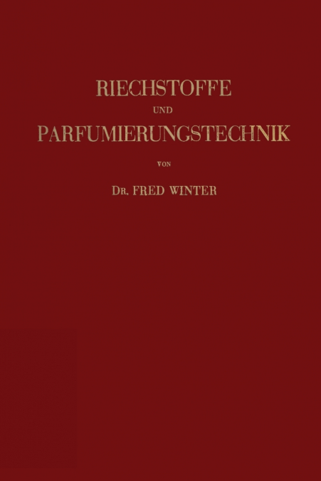 Riechstoffe und Parfumierungstechnik