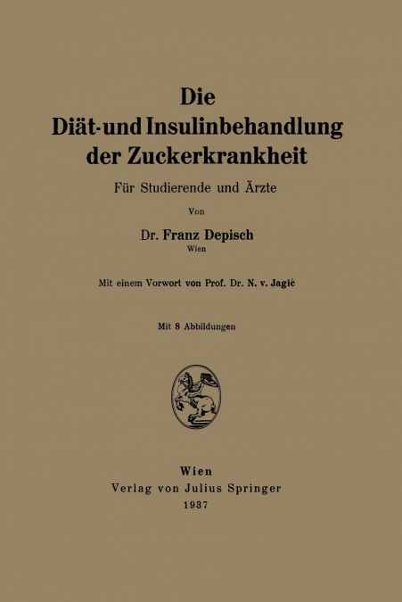 Die Diät- und Insulinbehandlung der Zuckerkrankheit