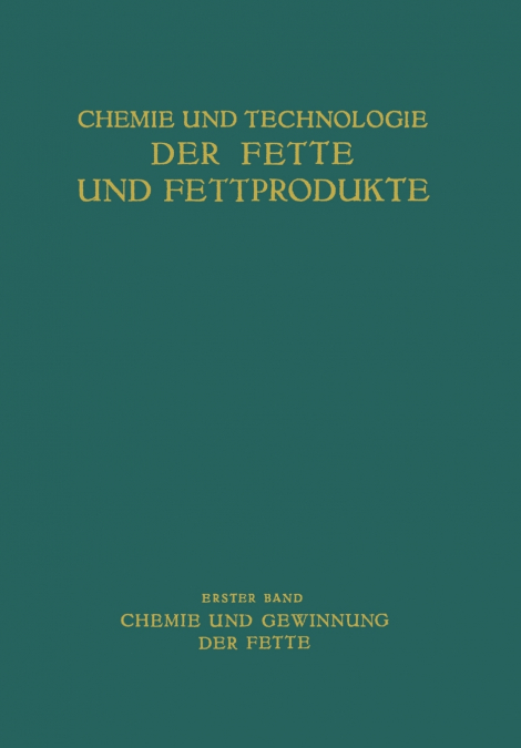 Chemie und Gewinnung der Fette
